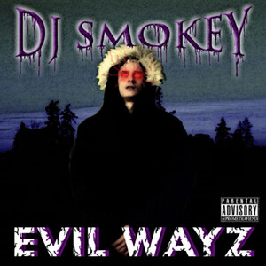 Evil Wayz by DJ Smokey (Album, Rare Phonk): Reviews, Ratings